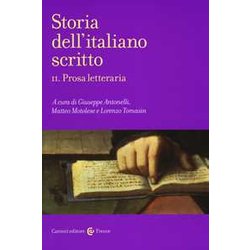 Storia Dell'italiano Scritto. Prosa Letteraria (Vol. 2)
