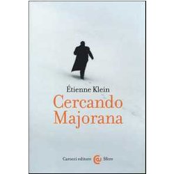 Cercando Majorana Cercando Majorana