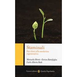 Staminali. Dai Cloni Alla Medicina Rigenerativa Staminali. Dai Cloni Alla Medicina Rigenerativa