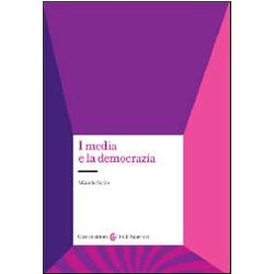 I Media E La Democrazia I Media E La Democrazia