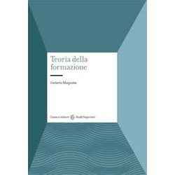Teorie Della Formazione. Nuovi Orizzonti Della Pedagogia Teorie Della Formazione. Nuovi Orizzonti Della Pedagogia