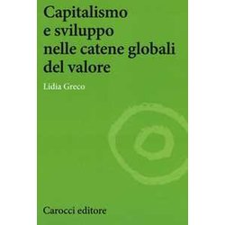 Capitalismo E Sviluppo Nelle Catene Globali Del Valore Capitalismo E Sviluppo Nelle Catene Globali Del Valore