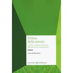 Il Libro Della Natura. Scienze E Filosofia Da Einstein Alle Neuroscienze Contemporanee (Vol. 2) Il Libro Della Natura. Scienze E Filosofia Da Einstein Alle Neuroscienze Contemporanee (Vol. 2)