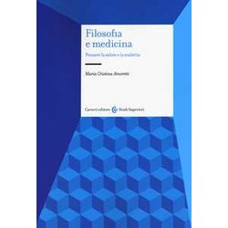 Filosofia E Medicina. Pensare La Salute E La Malattia Filosofia E Medicina. Pensare La Salute E La Malattia