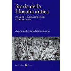 Storia Della Filosofia Antica. Dalla Filosofia Imperiale Al Tardo Antico (Vol. 4)