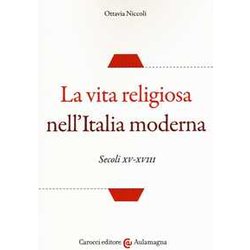 La Vita Religiosa Nell'italia Moderna. Secoli XV-XVIII