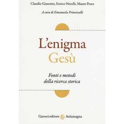 L'enigma Gesù. Fatti E Metodi Della Ricerca Storica L'enigma Gesù. Fatti E Metodi Della Ricerca Storica