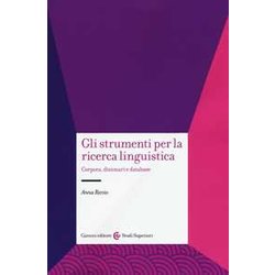 Gli Strumenti Per La Ricerca Linguistica. Corpora, Dizionari E Database: 1