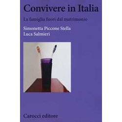 Convivere In Italia. La Famiglia Fuori Dal Matrimonio Convivere In Italia. La Famiglia Fuori Dal Matrimonio