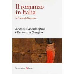 Il Romanzo In Italia. Il Secondo Novecento (Vol. 4) Il Romanzo In Italia. Il Secondo Novecento (Vol. 4)