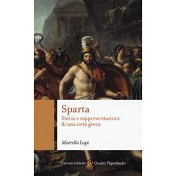 Sparta. Storia E Rappresentazioni Di Una Città Greca Sparta. Storia E Rappresentazioni Di Una Città Greca