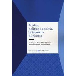 Media, Politica E Società : Le Tecniche Di Ricerca