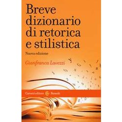 Breve Dizionario Di Retorica E Stilistica. Nuova Ediz. Breve Dizionario Di Retorica E Stilistica. Nuova Ediz.