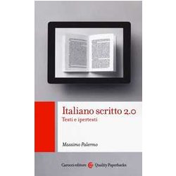 Italiano Scritto 2.0. Testi E Ipertesti Italiano Scritto 2.0. Testi E Ipertesti