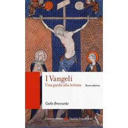 I Vangeli. Una Guida Alla Lettura. Nuova Ediz. I Vangeli. Una Guida Alla Lettura. Nuova Ediz.