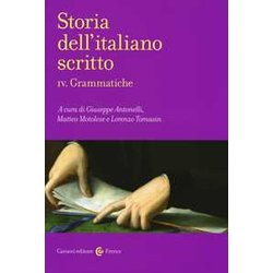 Storia Dell'italiano Scritto. Grammatiche (Vol. 4) Storia Dell'italiano Scritto. Grammatiche (Vol. 4)