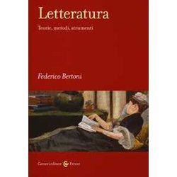 Letteratura. Teorie, Metodi, Strumenti Letteratura. Teorie, Metodi, Strumenti