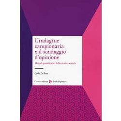 L'indagine Campionaria E Il Sondaggio D'opinione. Metodi Quantitativi Della Ricerca Sociale L'indagine Campionaria E Il Sondaggio D'opinione. Metodi Quantitativi Della Ricerca Sociale