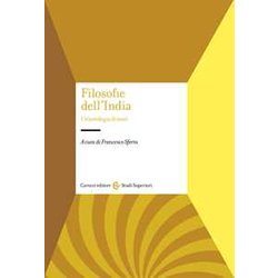 Filosofie Dell'india. Un’Antologia Di Testi Filosofie Dell'india. Un’Antologia Di Testi