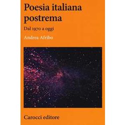 Poesia Italiana Postrema. Dal 1970 A Oggi