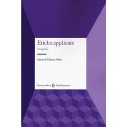 Etiche Applicate. Una Guida Etiche Applicate. Una Guida