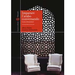 Imparare L'arabo Conversando. Corso Elementare. Con Aggiornamento Online Imparare L'arabo Conversando. Corso Elementare. Con Aggiornamento Online