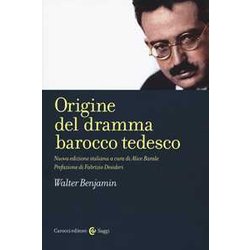 Origine Del Dramma Barocco Tedesco. Nuova Ediz. Origine Del Dramma Barocco Tedesco. Nuova Ediz.