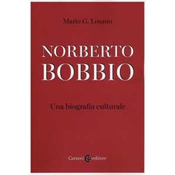 Norberto Bobbio. Una Biografia Culturale Norberto Bobbio. Una Biografia Culturale
