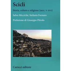 Scicli. Storia, Cultura E Religione (V-XVI Secc.) Scicli. Storia, Cultura E Religione (V-XVI Secc.)