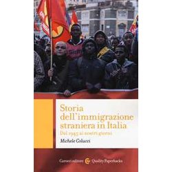 Storia Dell'immigrazione Straniera In Italia. Dal 1945 Ai Giorni Nostri Storia Dell'immigrazione Straniera In Italia. Dal 1945 Ai Giorni Nostri