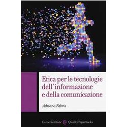 Etica Per Le Tecnologie Dell'informazione E Della Comunicazione Etica Per Le Tecnologie Dell'informazione E Della Comunicazione