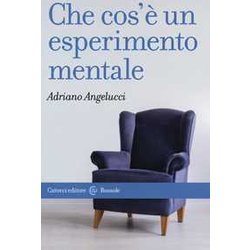 Che Cos'è Un Esperimento Mentale Che Cos'è Un Esperimento Mentale