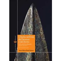 L'italia Nell'età Del Bronzo E Del Ferro. Dalle Palafitte A Romolo (2200-700 A. C.). Con Aggiornamento Online