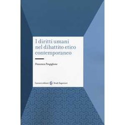 I Diritti Umani Nel Dibattito Etico Contemporaneo I Diritti Umani Nel Dibattito Etico Contemporaneo