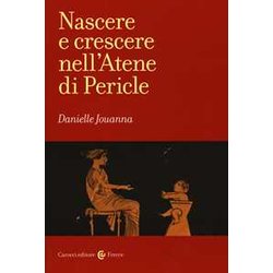 Nascere E Crescere Nell'atene Di Pericle Nascere E Crescere Nell'atene Di Pericle