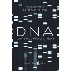 Dna. La Vita In Tre Miliardi Di Lettere Dna. La Vita In Tre Miliardi Di Lettere