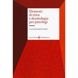 Elementi Di Etica E Deontologia Per Psicologi