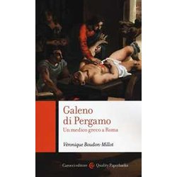 Galeno Di Pergamo. Un Medico Greco A Roma Galeno Di Pergamo. Un Medico Greco A Roma
