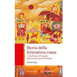 Storia Della Letteratura Russa. Da Pietro Il Grande Alla Rivoluzione D'ottobre (Vol. 1) Storia Della Letteratura Russa. Da Pietro Il Grande Alla Rivoluzione D'ottobre (Vol. 1)