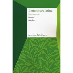 Letteratura Latina. Generi E Percorsi Letteratura Latina. Generi E Percorsi