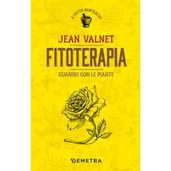 Fitoterapia. Guarire Con Le Piante