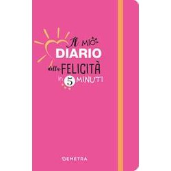 Diario Della Felicità In 5 Minuti Diario Della Felicità In 5 Minuti