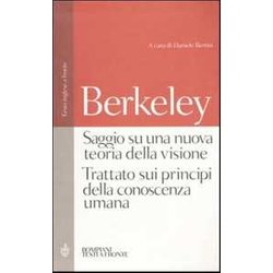 Saggio Su Una Nuova Teoria Della Visione. Trattato Sui Principi Della Conoscenza Umana Saggio Su Una Nuova Teoria Della Visione. Trattato Sui Principi Della Conoscenza Umana
