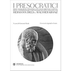 I Presocratici. Testo Greco A Fronte