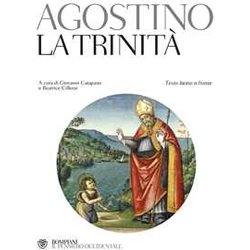La Trinità . Testo Latino A Fronte La Trinità . Testo Latino A Fronte