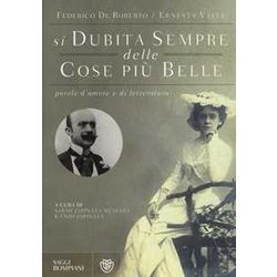«Si Dubita Sempre Delle Cose Più Belle». Parole D'amore E Di Letteratura «Si Dubita Sempre Delle Cose Più Belle». Parole D'amore E Di Letteratura