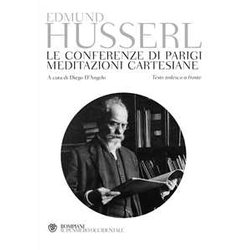 Le Conferenze Di Parigi-Meditazioni Cartesiane Le Conferenze Di Parigi-Meditazioni Cartesiane