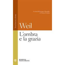 L'ombra E La Grazia: Testo Francese A Fronte L'ombra E La Grazia: Testo Francese A Fronte