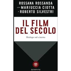 Il Film Del Secolo: Dialogo Sul Cinema Il Film Del Secolo: Dialogo Sul Cinema