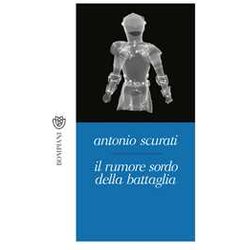 Il Rumore Sordo Della Battaglia Il Rumore Sordo Della Battaglia